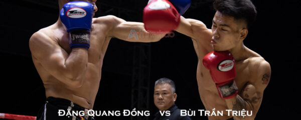 Bùi Trần Triệu vs Đặng Quang Đồng